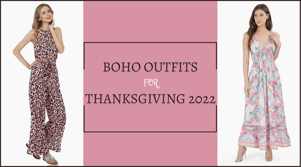 Boho Outfits For Thanksgiving 2022